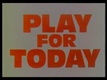 Play for Today (1970–1984)