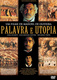 Palavra e Utopia (2000)