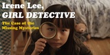 Irene Lee, Girl Detective (2014)
