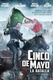 Cinco de Mayo, La Batalla (2013)