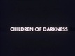 Children of Darkness (1983)