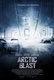 Arctic Blast / Arctic Blast – Amikor megfagy a világ (2010)