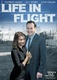 Life in Flight (2008)