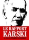 Le rapport Karski (2010)