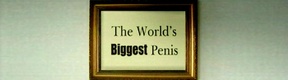 A világ legnagyobb pénisze (2006)