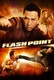 Flash Point – Tűréshatár (2007)