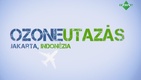 OzoneUtazás – Indonézia (2017–2017)