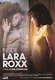 Inside Lara Roxx (2011)