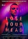 Lose Your Head (2013)