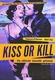 Csók vagy halál (1997)