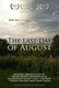 The Last Day of August (2012)