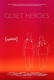 Quiet Heroes (2017)