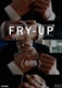 Fry-Up (2017)