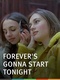 Forever's Gonna Start Tonight (2011)