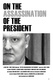 On the Assassination of the President (2008)