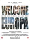 Welcome Europa (2006)