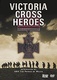 Victoria Cross Heroes (2006)
