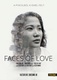 Faces of Love – A szeretet arcai (2017)