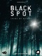 Black Spot – Szólít az erdő (2017–)