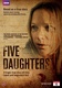 Five Daughters (2010–2010)