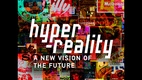 Hyper-Reality (2016)