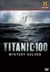 Titanic 100: Rejtély megoldva (2012)