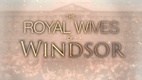 A Windsor-ház asszonyai (2018–2018)