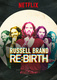 Russell Brand: Re:Birth (2018)