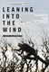 Leaning Into the Wind (2017)