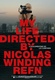 My Life Directed by Nicolas Winding Refn (2015)