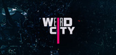 Weird City (2019–)