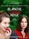 Blanche comme neige (2019)