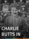 Charlie Butts In (1920)