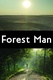 Forest Man (2013)