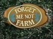Forget-Me-Not Farm (1990–1991)