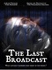 The Last Broadcast (1998)