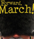 Forward, March! (2013)