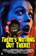 There's Nothing Out There (1991)