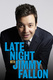 Late Night with Jimmy Fallon (2009–2014)