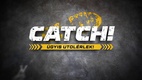 Catch! – úgyis utolérlek! (2019–2019)