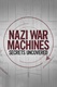 A náci háborús gépezet titkai (2019–2019)
