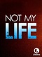 Nem az én életem (2006)