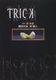 Trick (2000–2003)