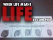 When Life Means Life (2012–2013)
