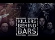 Killers Behind Bars: The Untold Story (2012–2013)