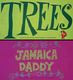 Trees and Jamaica Daddy (1957)