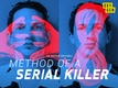 Method of a Serial Killer (2018)