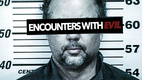 Encounters with Evil (2016–2018)