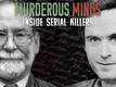 Murderous Minds: Inside Serial Killers (2018–2018)