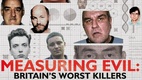 Measuring Evil: Britain's Worst Killers (2016–2016)